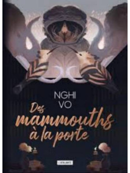 Nghi Vo : Des mammouths à la porte (relié)