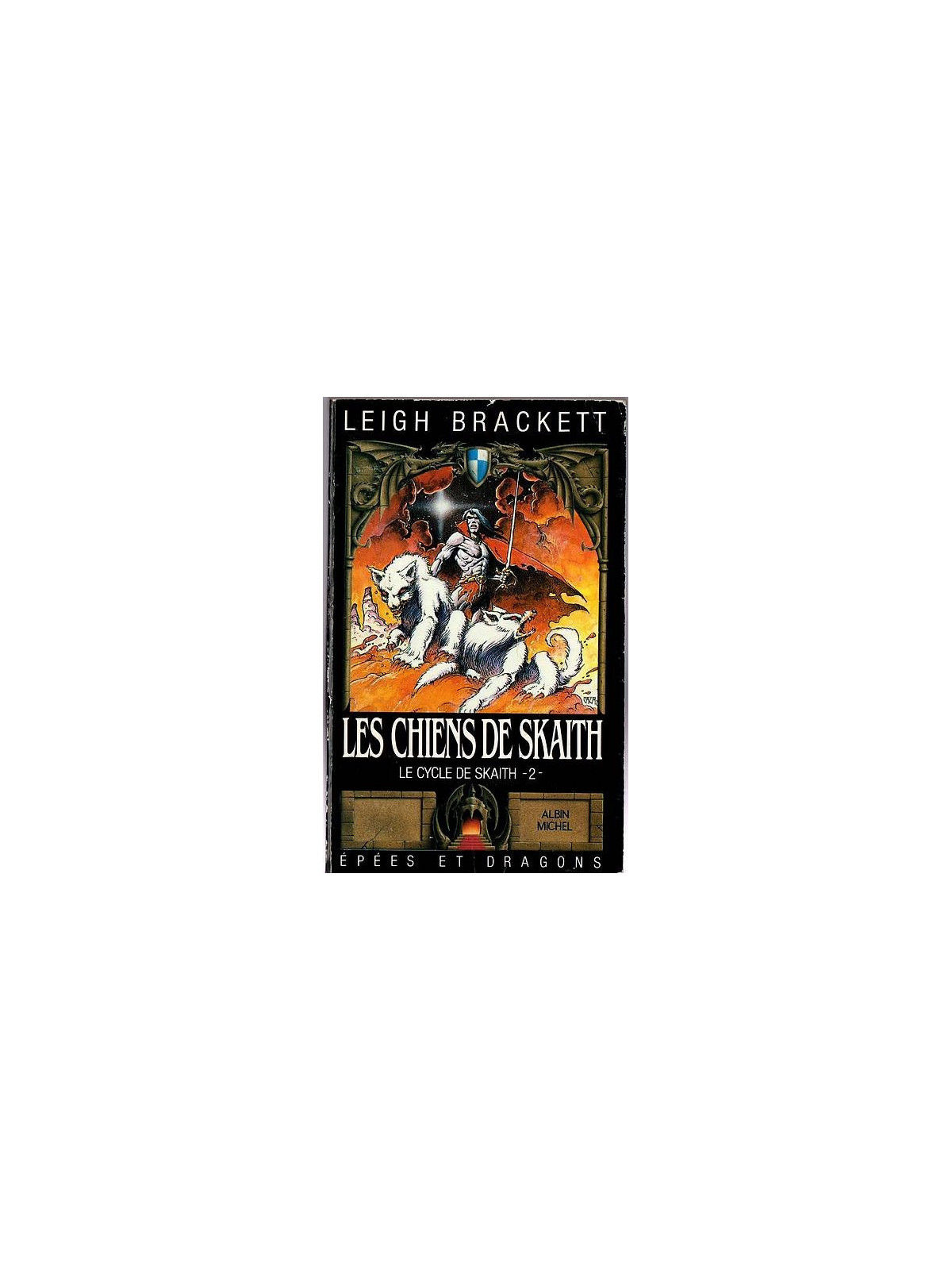 Leigh Bracket : Le cycle de Skaith 2 : les chiens de Skaith