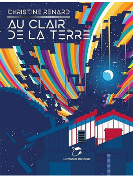 Christine Renard : Au clair de la Terre