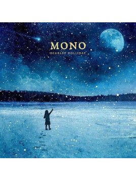 Mono : Scarlet holliday (10’’ vinyl)