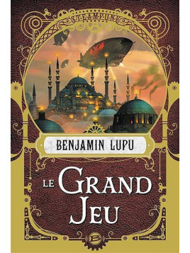 Benjamin Lupu : Le grand jeu