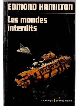 Edmond Hamilton : Les mondes interdits