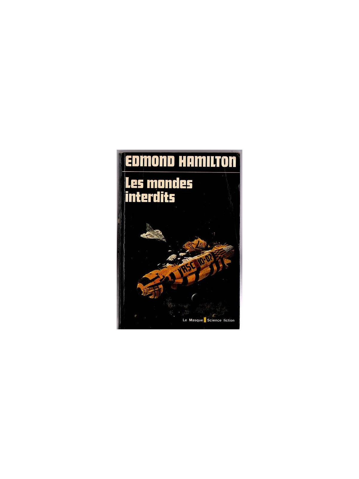 Edmond Hamilton : Les mondes interdits