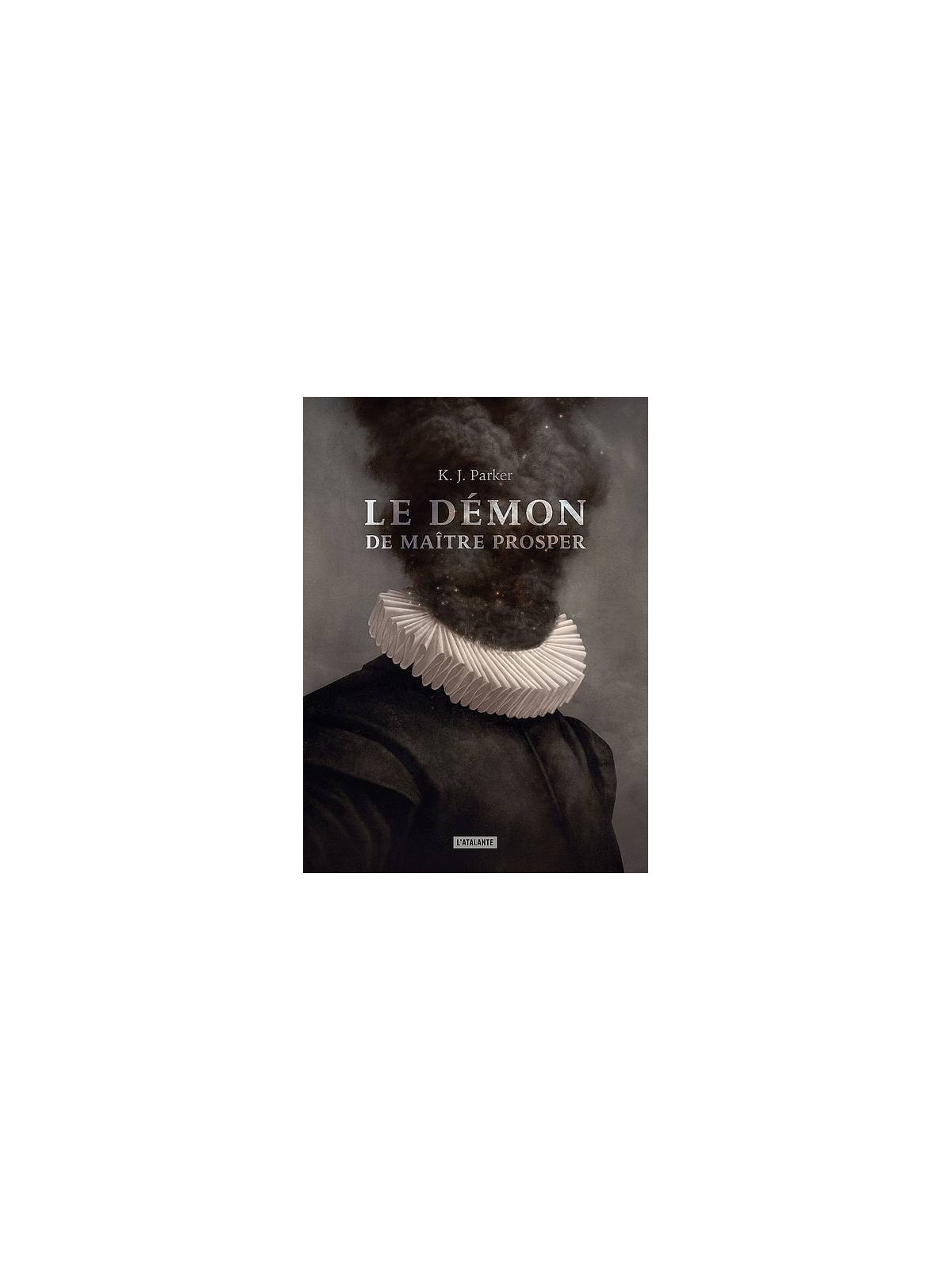 K. J. Parker : Le démon de maître Prosper