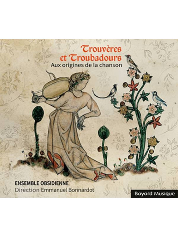 le disque de Ensemble obsidienne : Trouvères et troubadours Ensemble obsidienne : Trouvères et troubadours (CD)