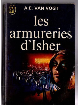 A. E. Van Vogt : Les armureries d’Isher