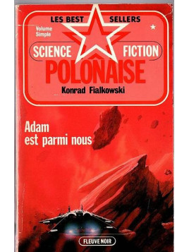 Konrad Fialkowski : Adam est parmi nous