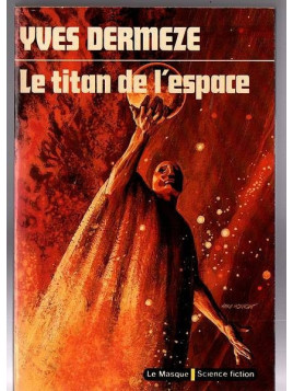 Yves Dermèze : Le titan de l’espace
