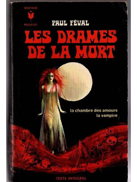 Paul Féval : Les drames de la mort