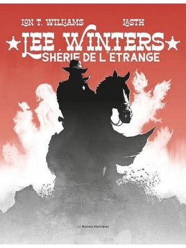 Lon T. Williams / Lasth : Lee Winters shérif de l’étrange