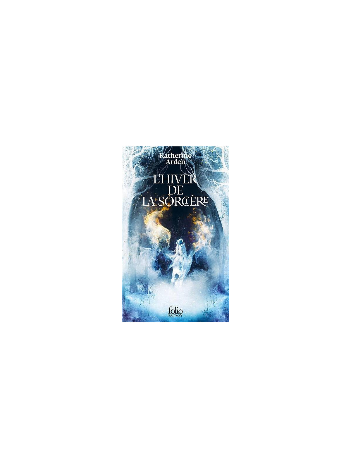 Katherine Arden : L’hiver de la sorcière