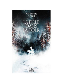 Katherine Arden : La fille dans la tour