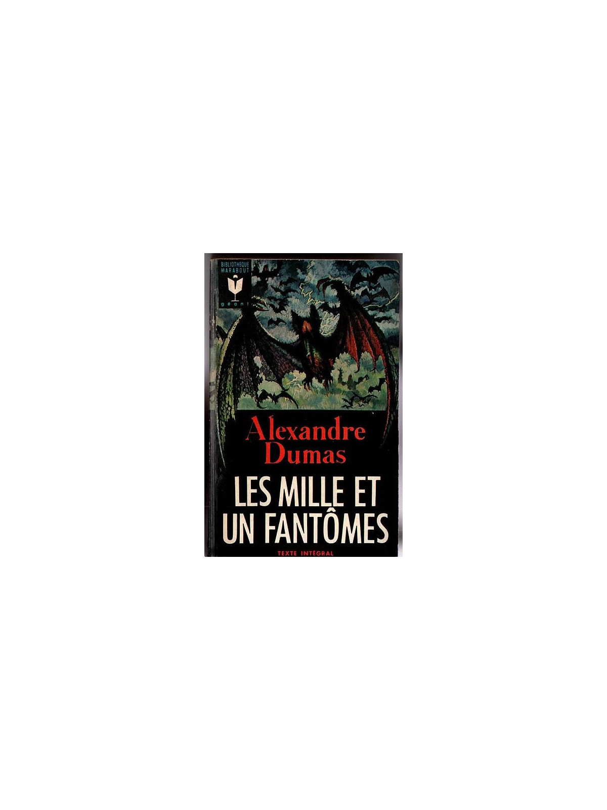 Alexandre Dumas : Les mille et un fantômes