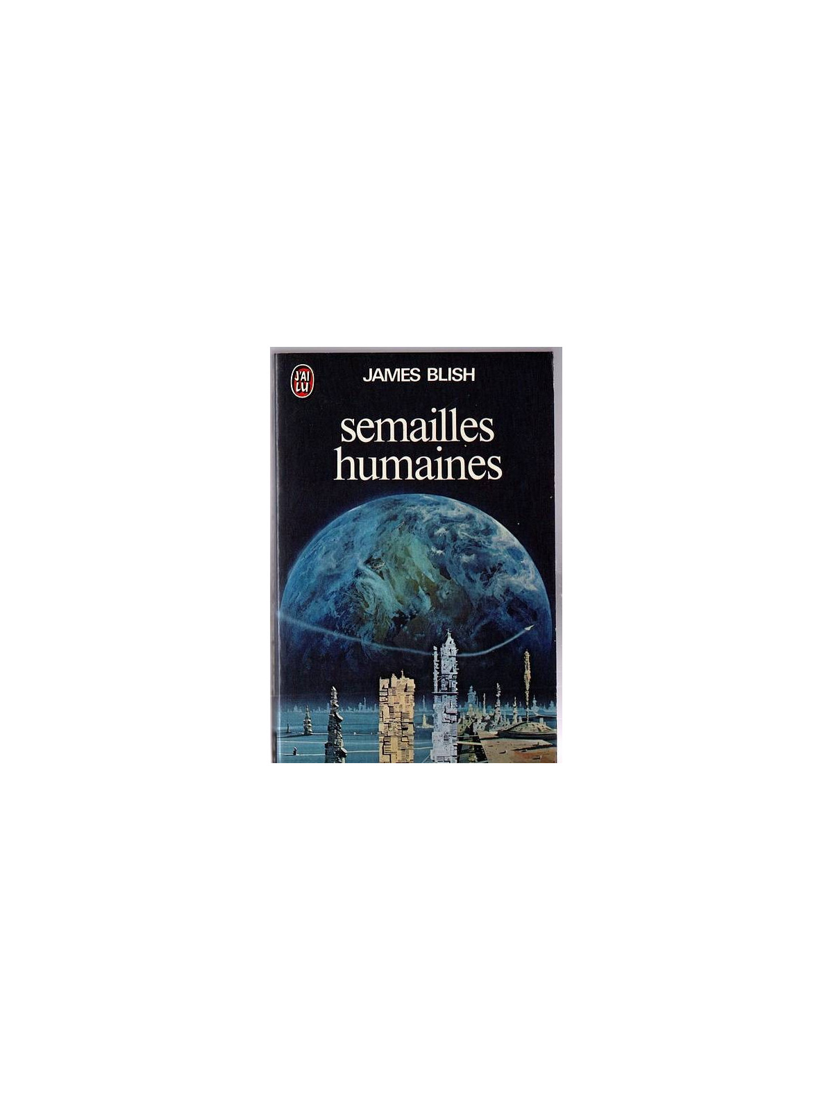 James Blish : Semailles humaines