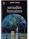 James Blish : Semailles humaines