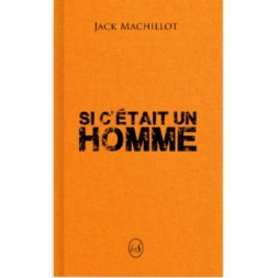 Jack Machillot livre Si c’était un homme en stock à ciel rouge dijon