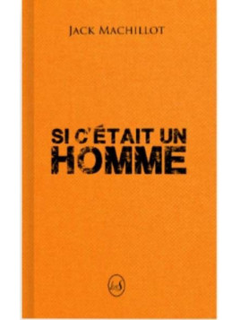 Jack Machillot livre Si c’était un homme en stock à ciel rouge dijon