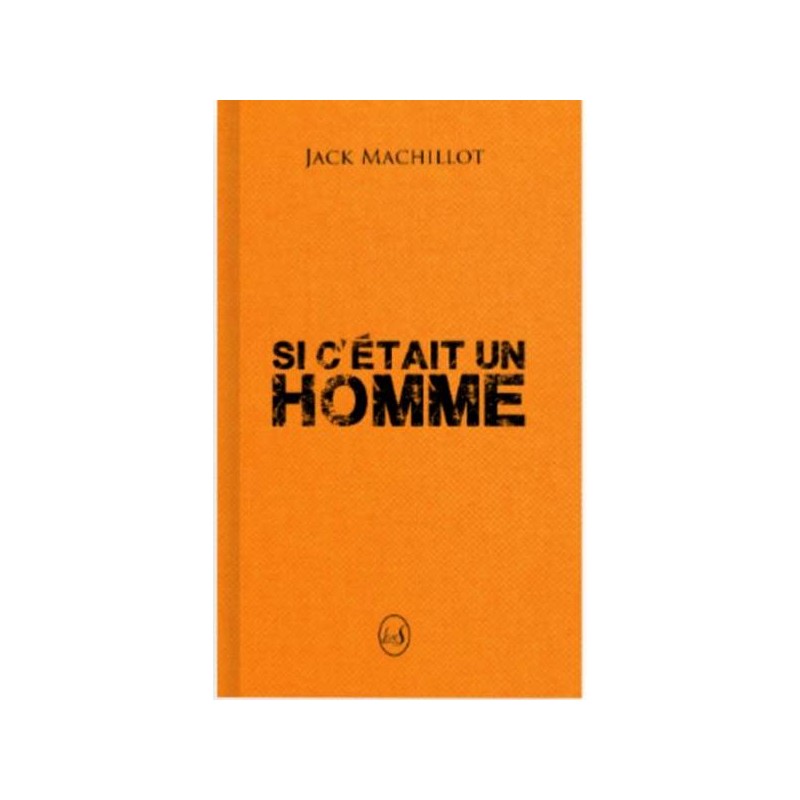 Jack Machillot livre Si c’était un homme en stock à ciel rouge dijon