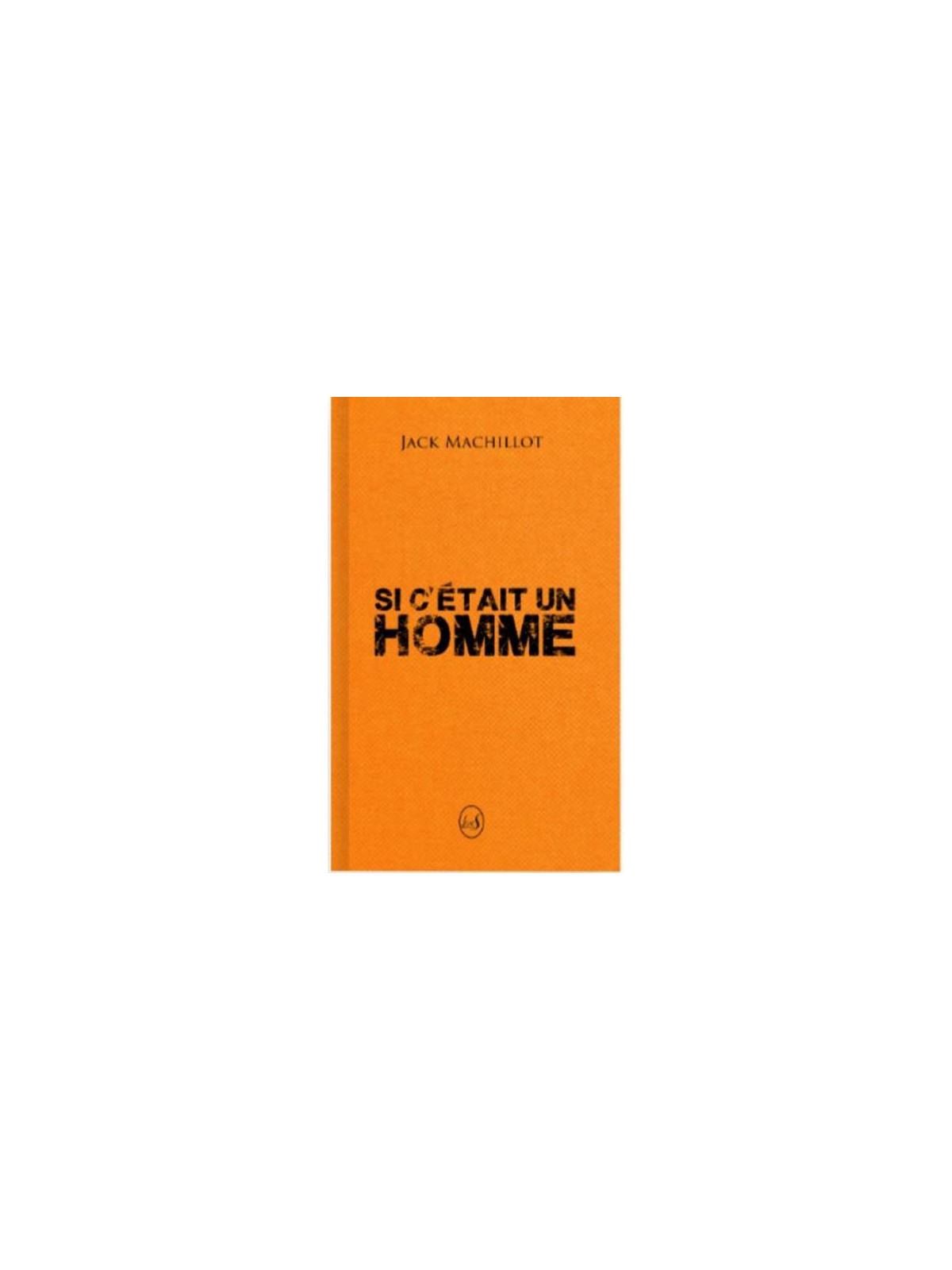 Jack Machillot livre Si c’était un homme en stock à ciel rouge dijon