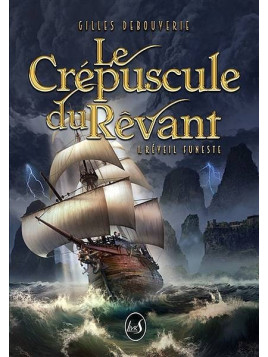 Gilles Debouverie livre Le crépuscule du rêvant 1 : réveil funeste en stock à ciel rouge dijon
