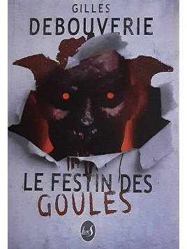 Gilles Debouverie : Le festin des goules