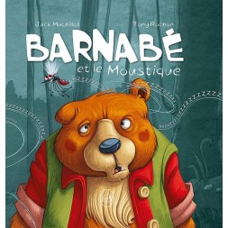 Jack Machillot & Tony Rochon livre Barnabé et le moustique en stock à ciel rouge dijon