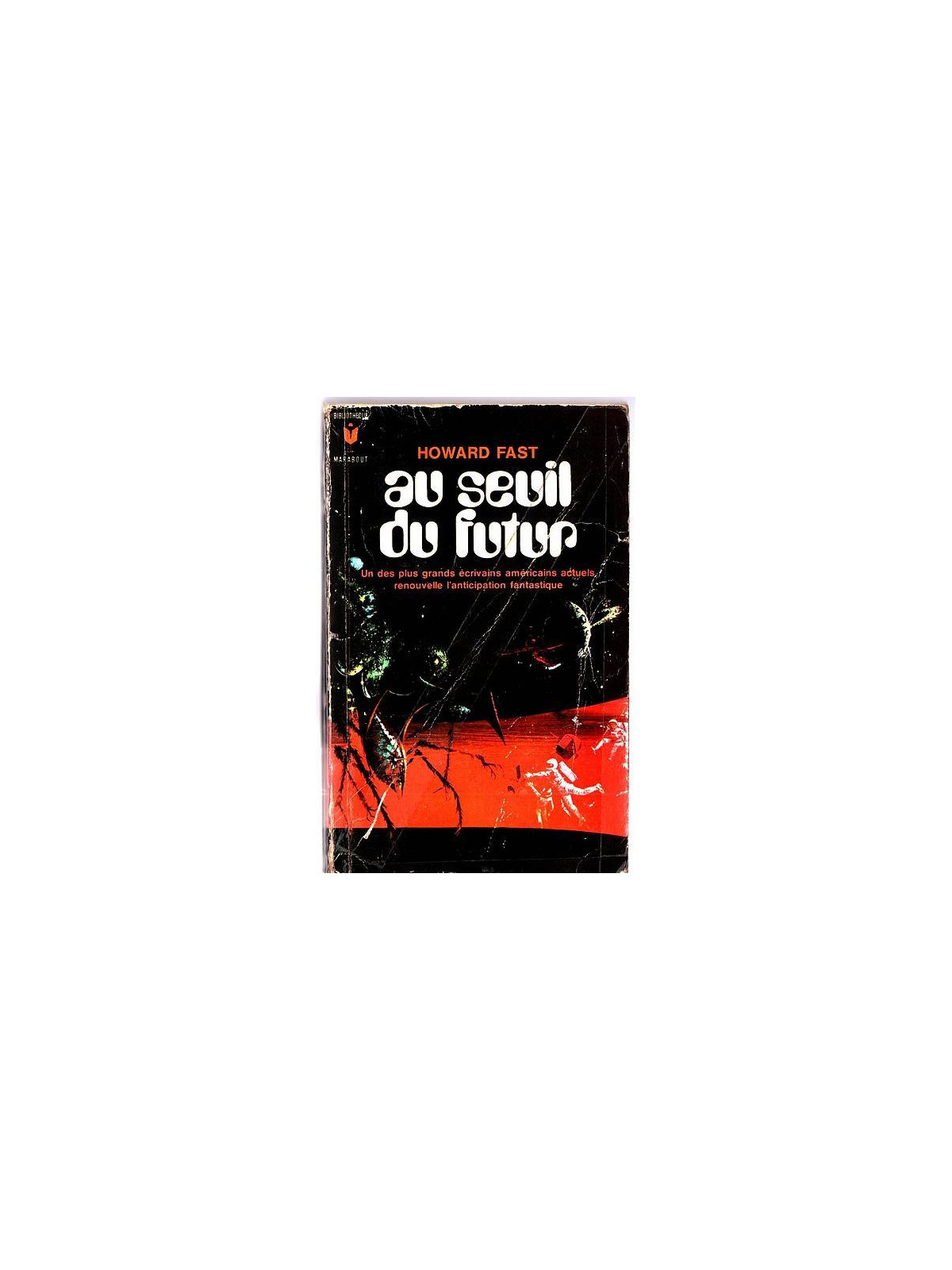 Howard Fast : Au seuil du futur