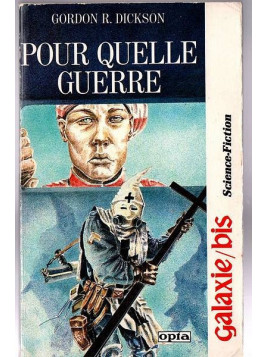 Gordon R. Dickson : Pour quelle guerre