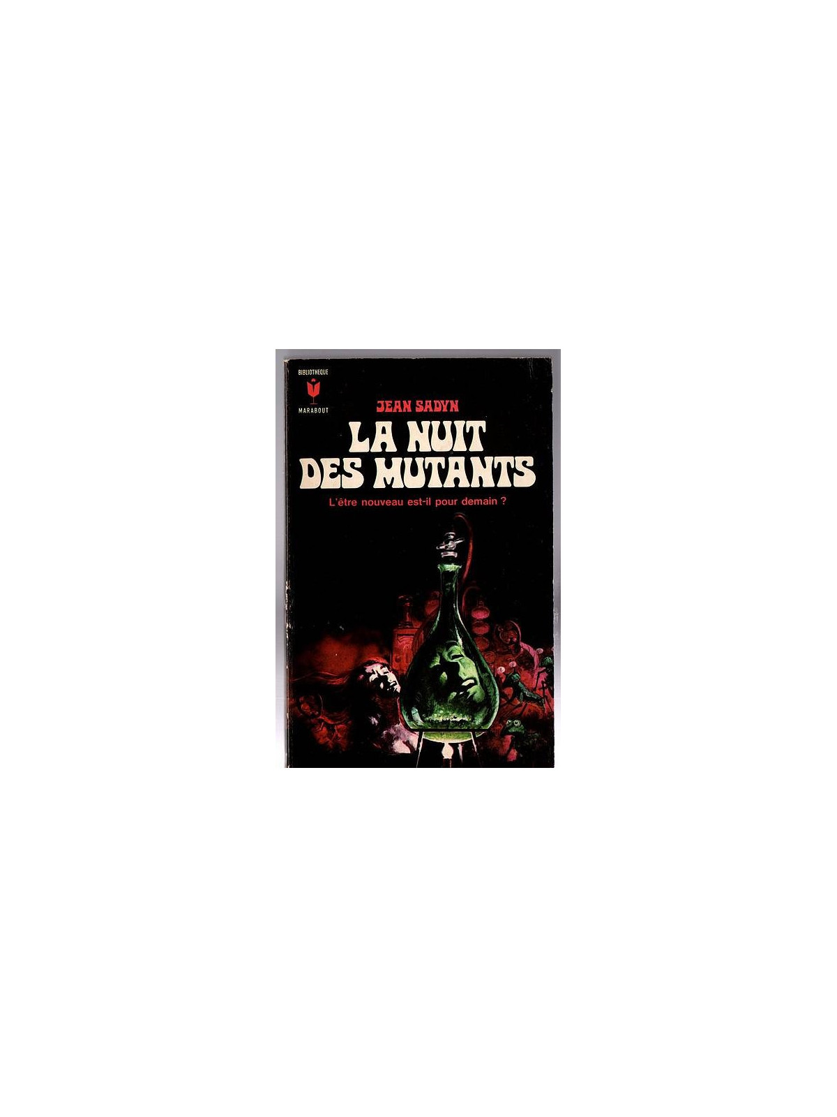 Jean Sadyn : La nuit des mutants