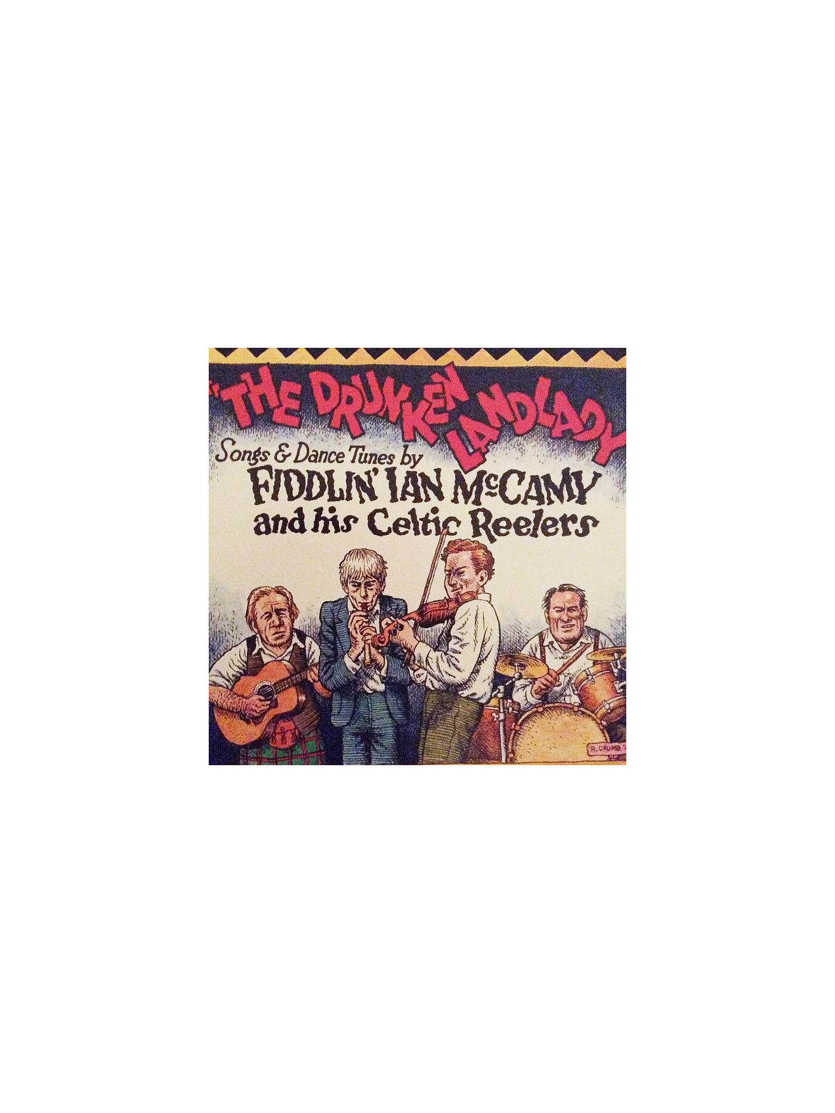Fiddlin’ Ian McCamy and his celtic reelers : The drunken landlady (CD)