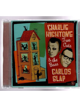 Charlie Hightone & Carlos Slap : Two cats & the bass (CD)
