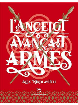Alex Nikolavitch : L’ancelot avançait en armes