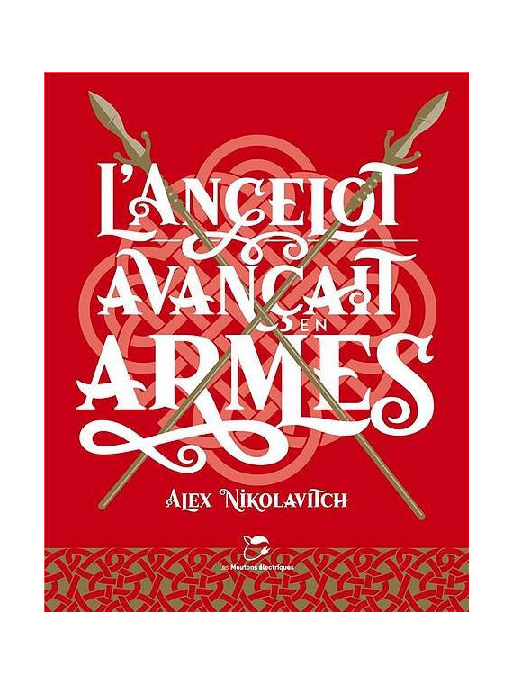 Alex Nikolavitch : L’ancelot avançait en armes