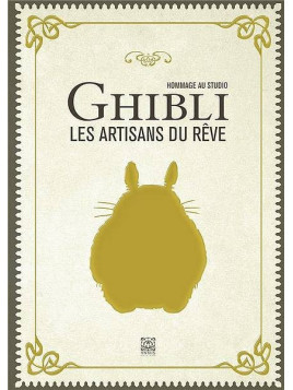 Hommage aux studios Ghibli – les artisans du rêve