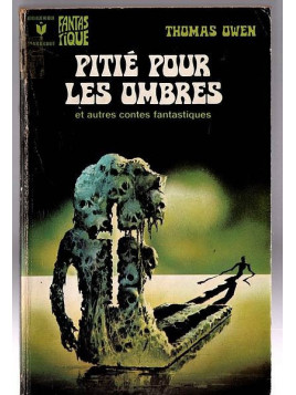Thomas Owen : Pitié pour les ombres et autres contes fantastiques