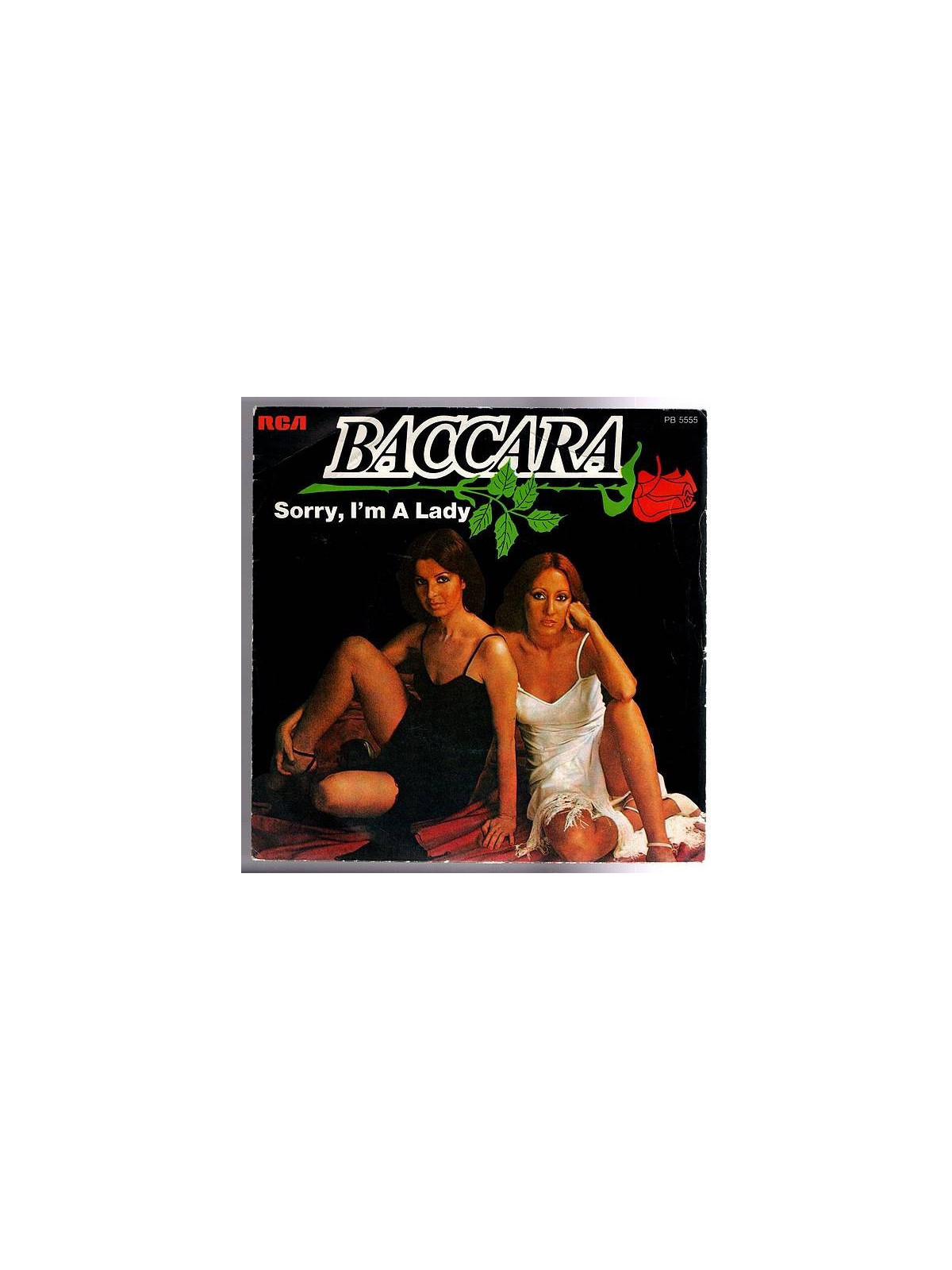 Baccara : Sorry, I’m a lady / Love you till I die (7’’ vinyl)