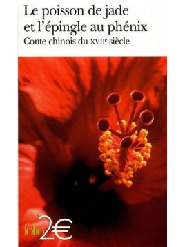 Le poisson de jade et l’épingle au phénix – conte chinois du XVIIe siècle
