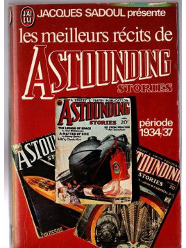 Anthologie : Les meilleurs récits de Astounding stories période 1934/37
