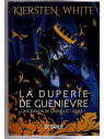 Kiersten White : L’ascension de Camelot 1 : la duperie de Guenièvre