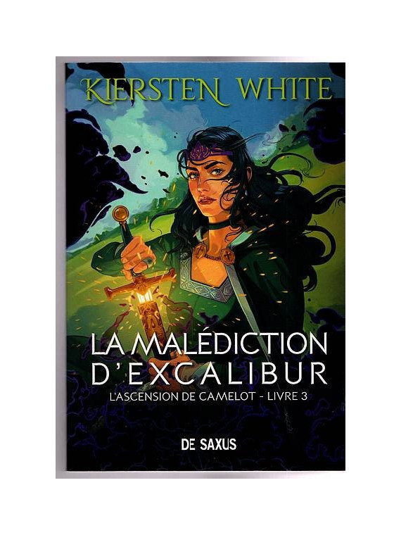 Kiersten White : L’ascension de Camelot 3 : la malédiction d’Excalibur