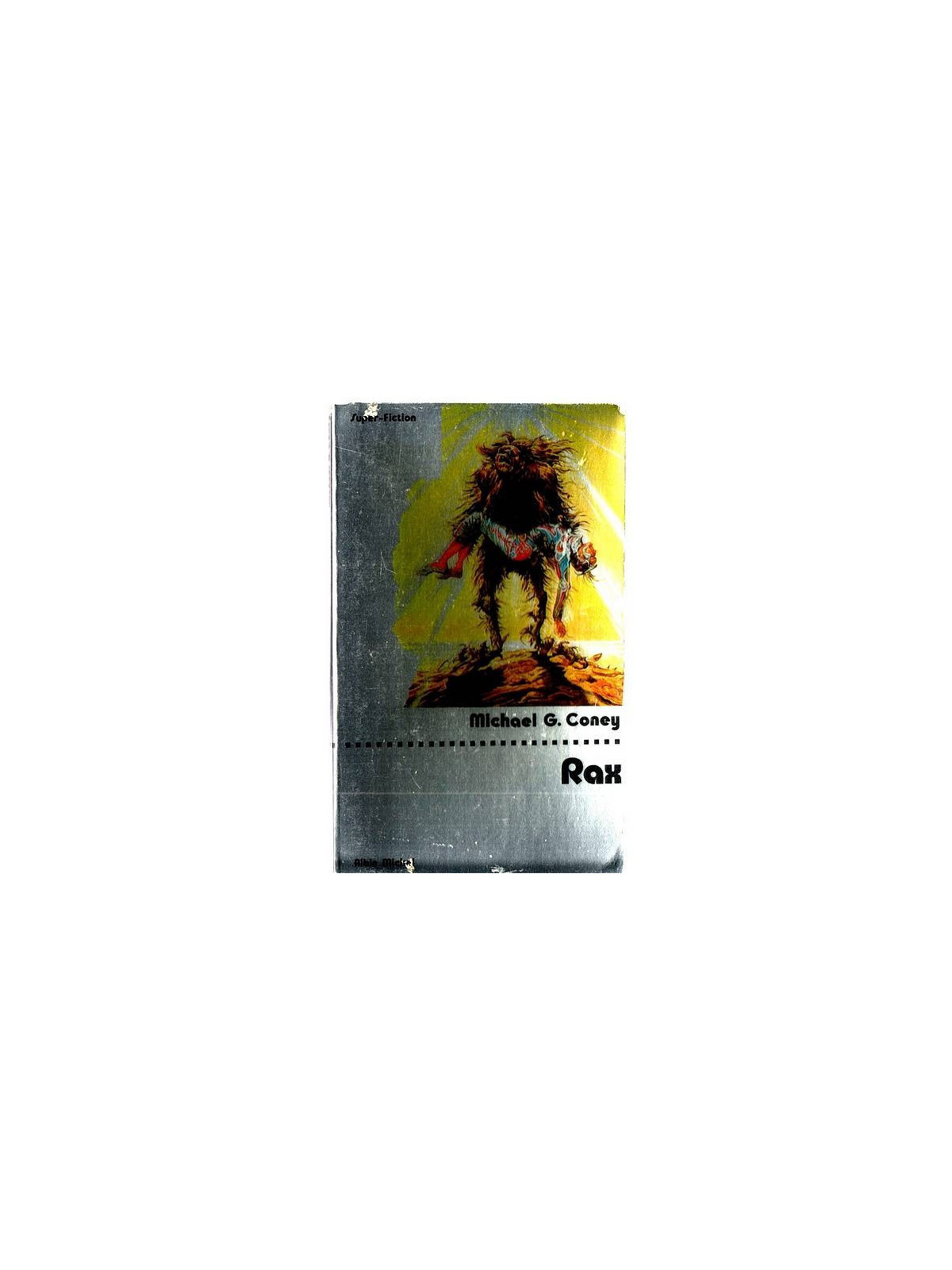 Michael G. Coney : Rax