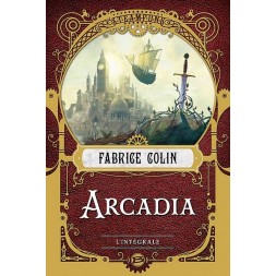 Le roman Arcadia l'intégrale de Fabrice Colin est disponible à Ciel rouge Dijon