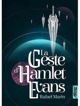 Rafael Marin : La geste d’Hamlet Evans