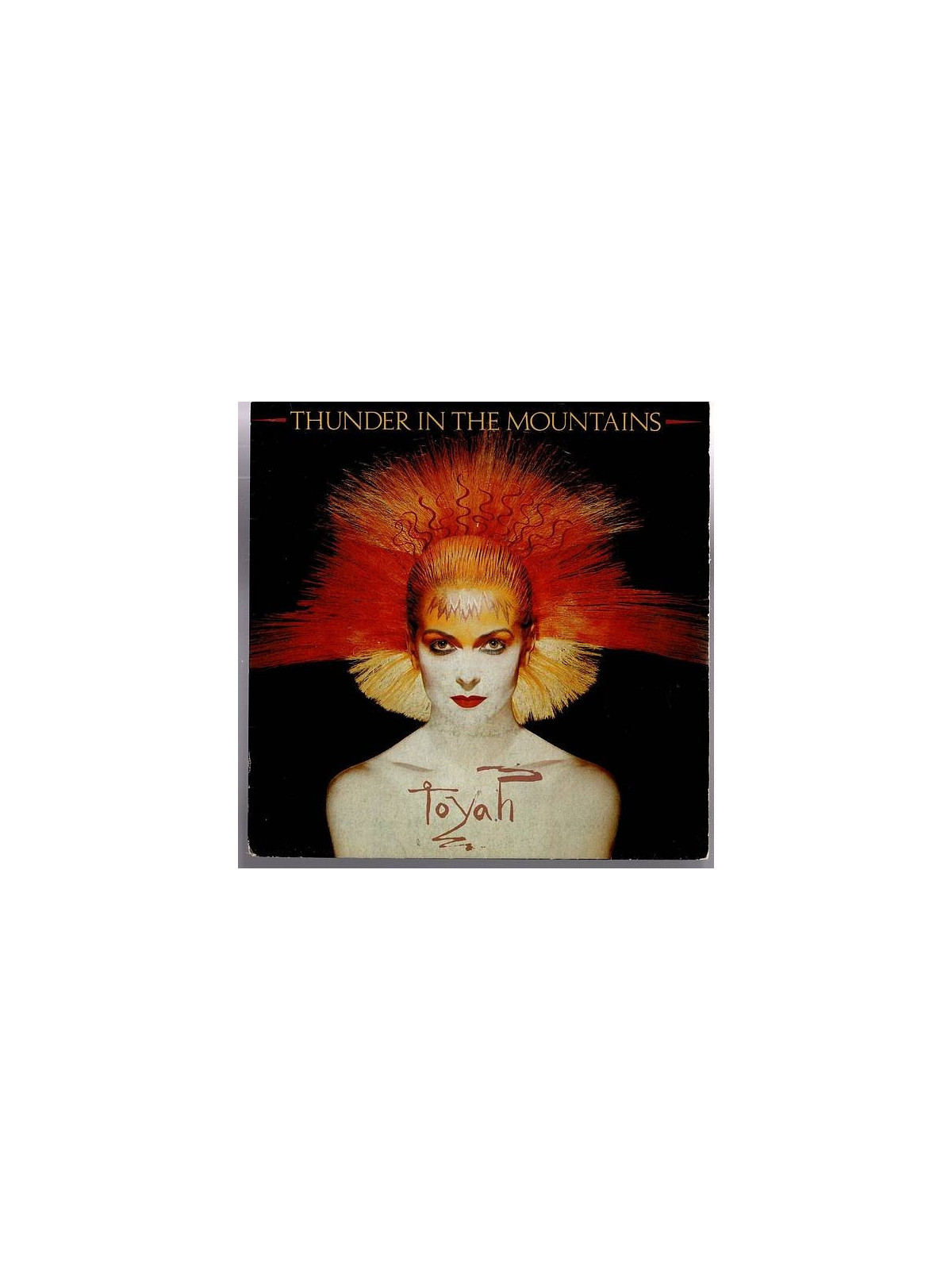 Toyah : Thunder in the mountains / Street addict (7’’ vinyl)
