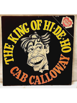 Cab Calloway : The king of hi-de-ho (12’’ vinyl)