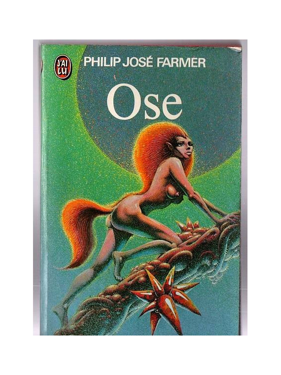 Philip José Farmer : Ose