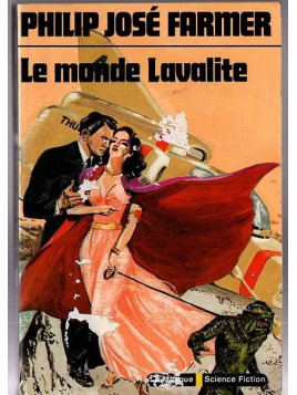 Philip José Farmer : Le monde Lavalite