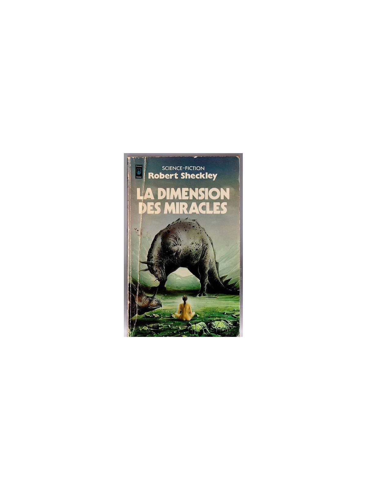 Robert Sheckley : La dimension des miracles