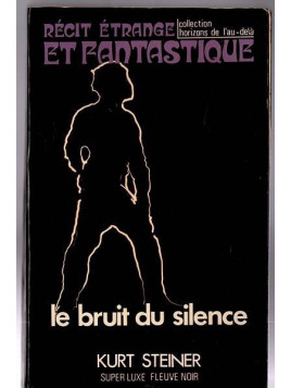 Kurt Steiner : Le bruit du silence