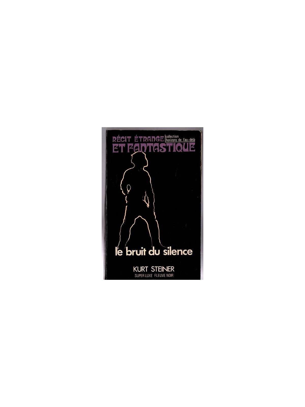 Kurt Steiner : Le bruit du silence
